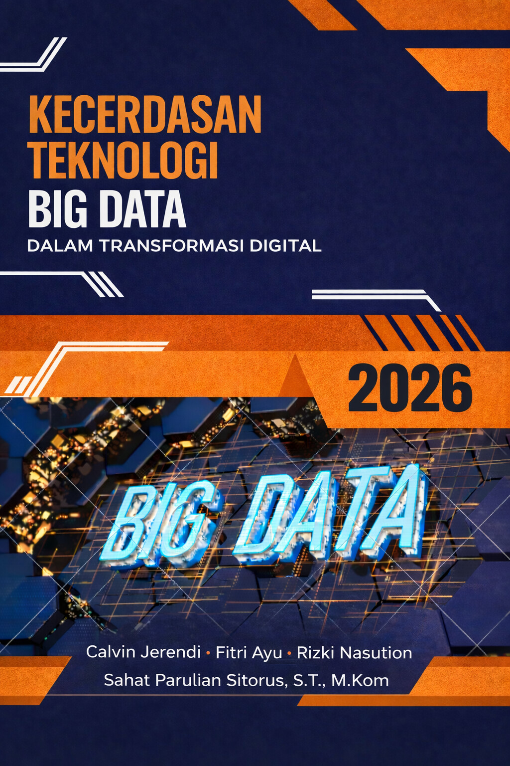 KECERDASAN TEKNOLOGI BIG DATA DALAM TRANSFORMASI DIGITAL