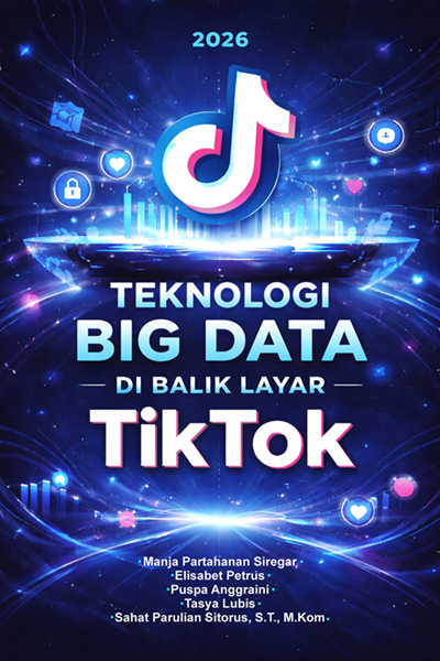 TEKNOLOGI BIG DATA DI BALIK LAYAR TIKTOK
