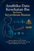 ANALITIKA DATA KESEHATAN IBU BERBASIS KECERDASAN BUATAN